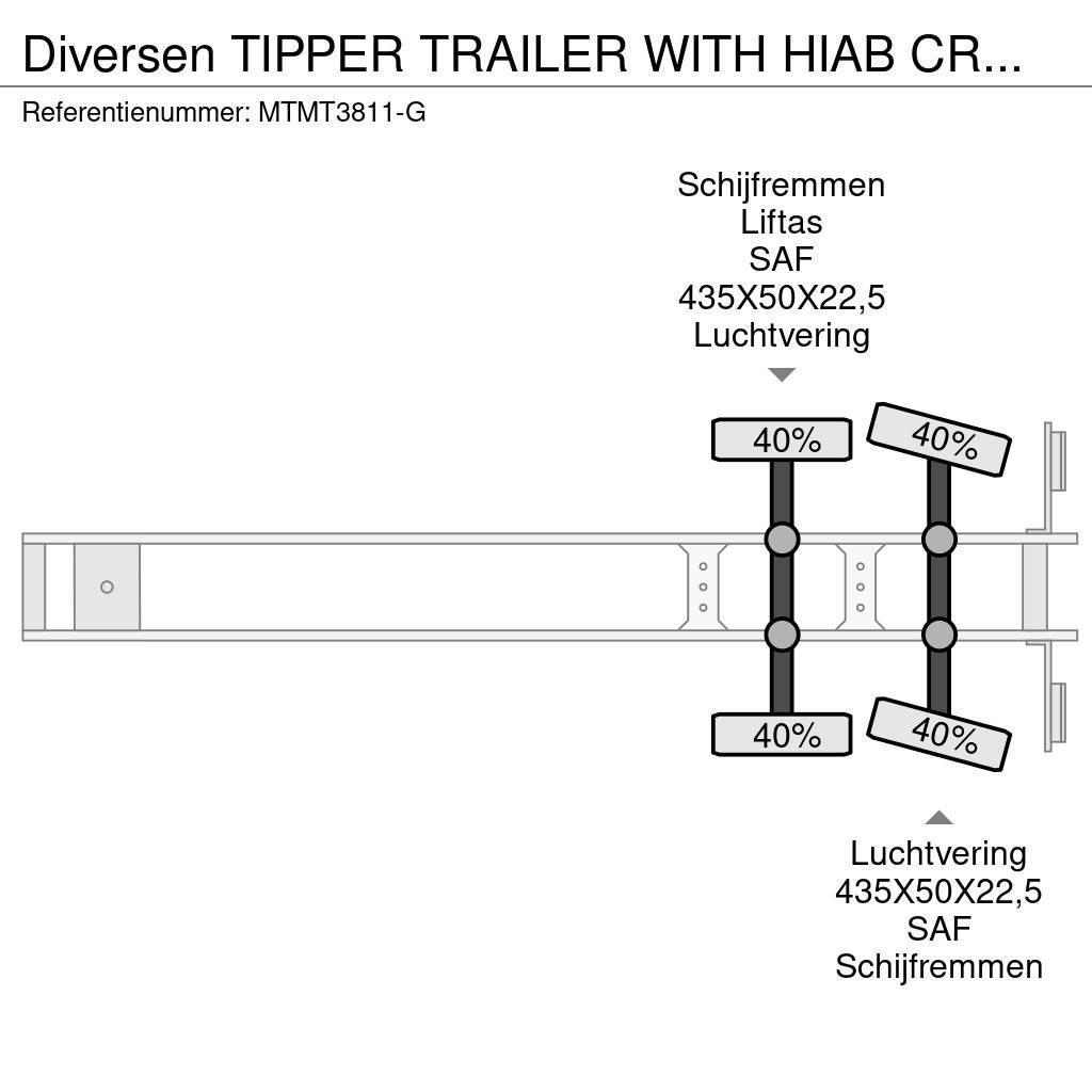  Diversen TIPPER TRAILER WITH HIAB CRANE 099 B-3 HI Kippers